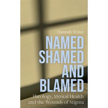 Named, Shamed and Blamed