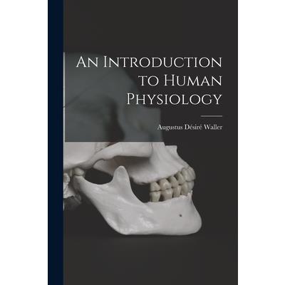 An Introduction to Human Physiology