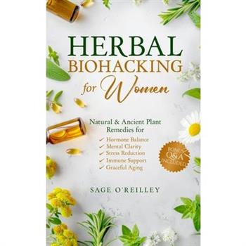 Herbal Biohacking for Women