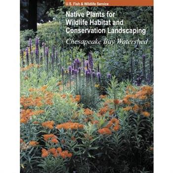 Native Plants for Wildlife Habitat and Conservation Landscaping (Color Print)
