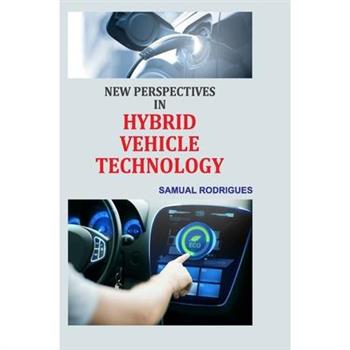 New Perspectives in Hybrid Vehicle Technology