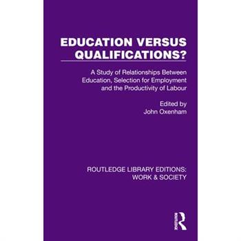Education Versus Qualifications?