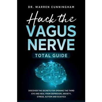 Hack The Vagus Nerve Total Guide