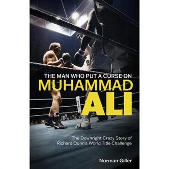 The Man Who Put a Curse on Muhammad Ali