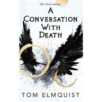 A Conversation with Death
