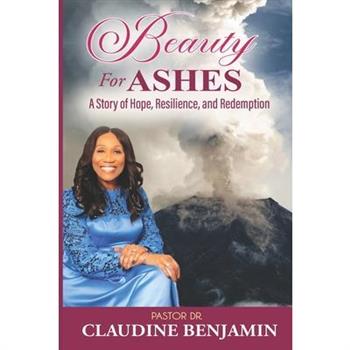 Beauty for Ashes