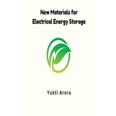 New Materials for Electrical Energy Storage