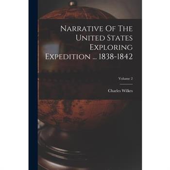 Narrative Of The United States Exploring Expedition ... 1838-1842; Volume 2