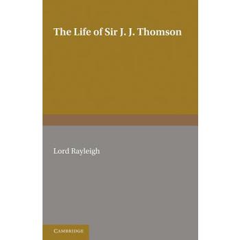The Life of Sir J. J. Thomson