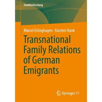 Transnational Family Relations of German Emigrants