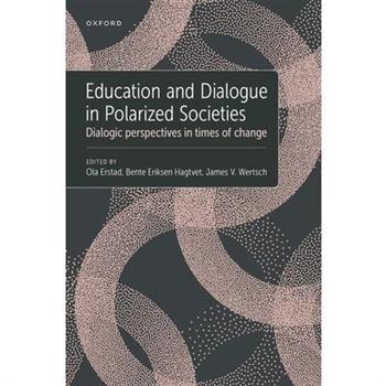 Education and Dialogue in Polarized Societies