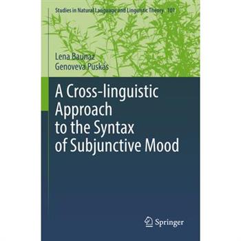 A Cross-Linguistic Approach to the Syntax of Subjunctive Mood