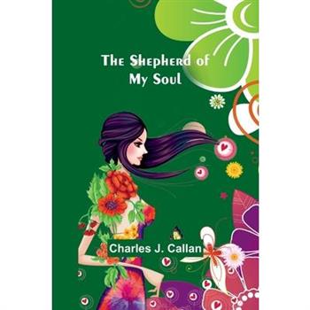 The Shepherd Of My Soul