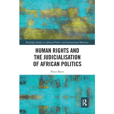 Human Rights and the Judicialisation of African Politics