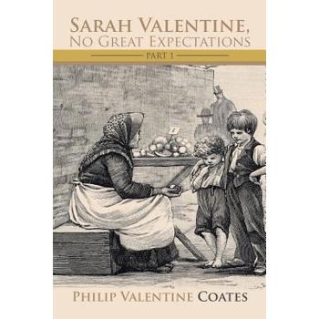 Sarah Valentine, No Great Expectations, Part One