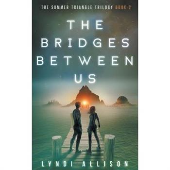 The Bridges Between Us