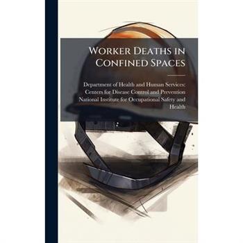 Worker Deaths in Confined Spaces
