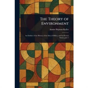 The Theory of Environment