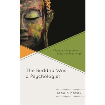 The Buddha Was a Psychologist