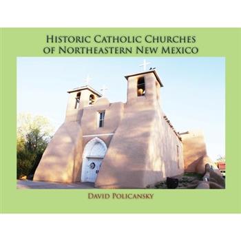 Historic Catholic Churches of Northeastern New Mexico (Softcover)
