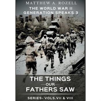 World War II Generation Speaks III