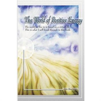 The world of positive energy