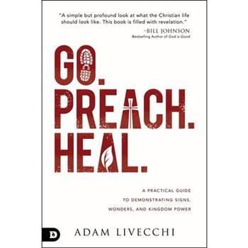 Go. Preach. Heal.