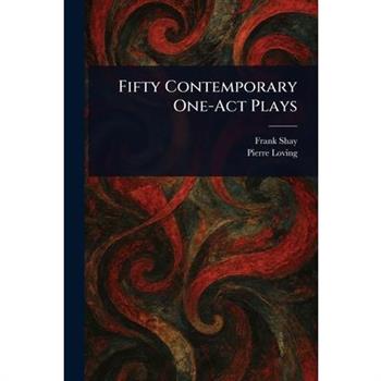 Fifty Contemporary One-Act Plays