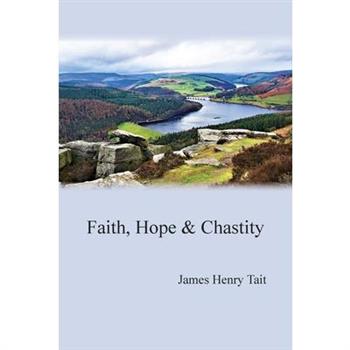 Faith, Hope & Chastity