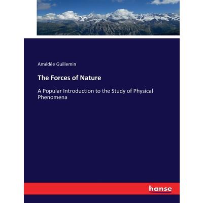 The Forces of Nature
