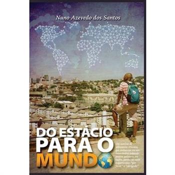 Do Estacio para o Mundo [Capa Comum] (Portuguese Edition)