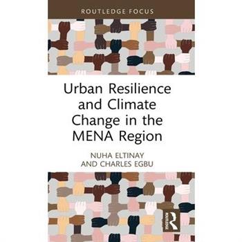 Urban Resilience and Climate Change in the Mena Region