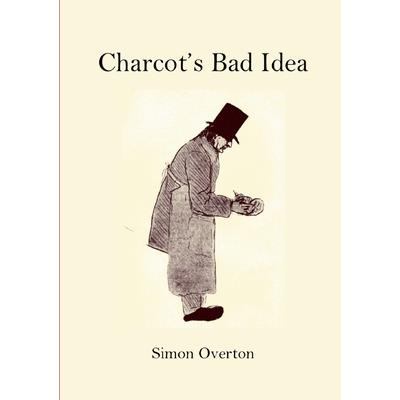 Charcot’s Bad Idea