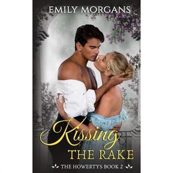 Kissing the Rake (The Howertys Book 2)