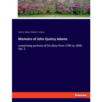 Memoirs of John Quincy Adams