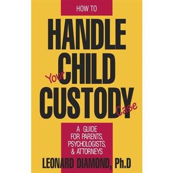 How to Handle Your Child Custody Case