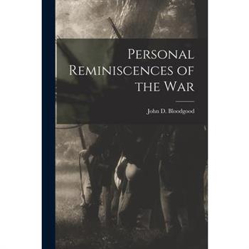 Personal Reminiscences of the War