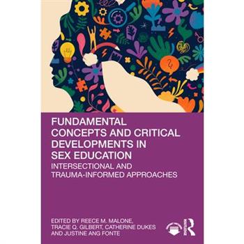 Fundamental Concepts and Critical Developments in Sex Education