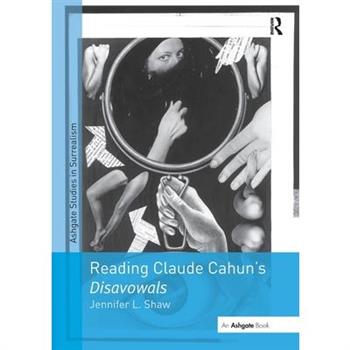 Reading Claude Cahun’s Disavowals
