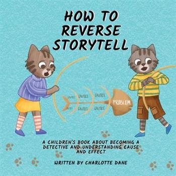 How to Reverse Storytell