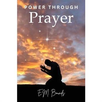 Power Through Prayer