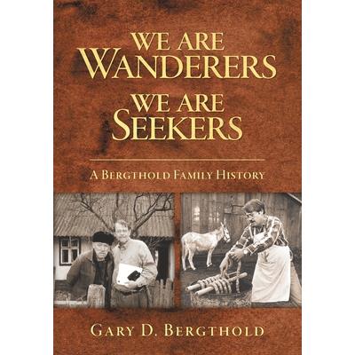 We Are Wanderers We Are Seekers
