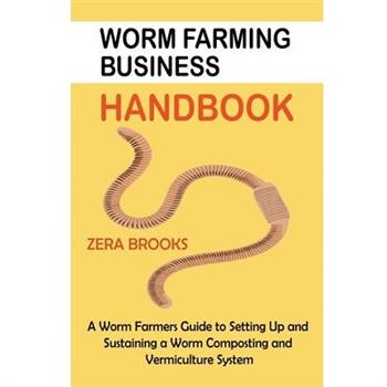 Worm Farming Business Handbook