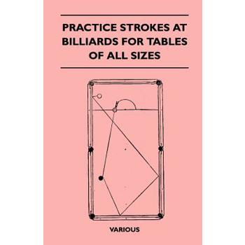 Practice Strokes at Billiards for Tables of All Sizes