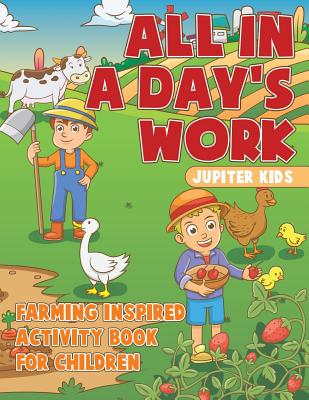 All In A Day’s Work - Farming-Inspired Activity Book for Children