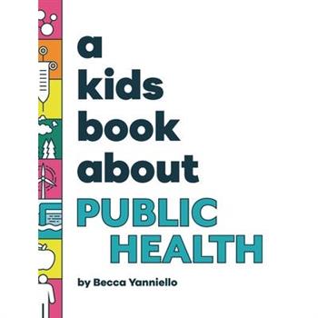 A Kids Book About Public Health