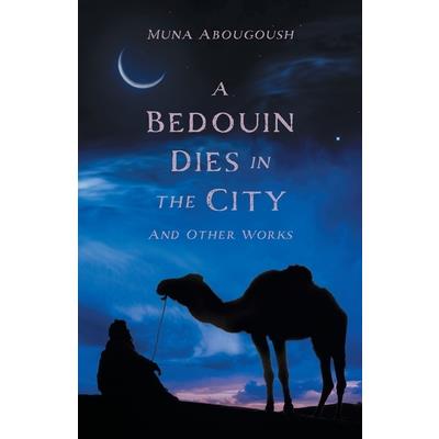 A Bedouin Dies in the City