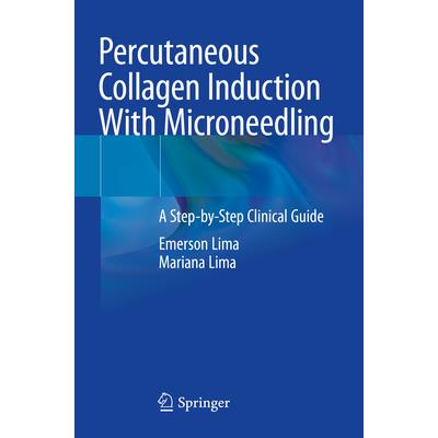 Percutaneous Collagen Induction with Microneedling