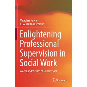 Enlightening Professional Supervision in Social Work