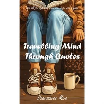 Travelling Mind Through Quotes